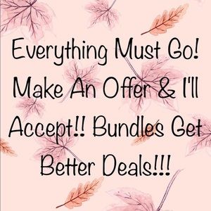 Everything must go! Bundle and save! 😃